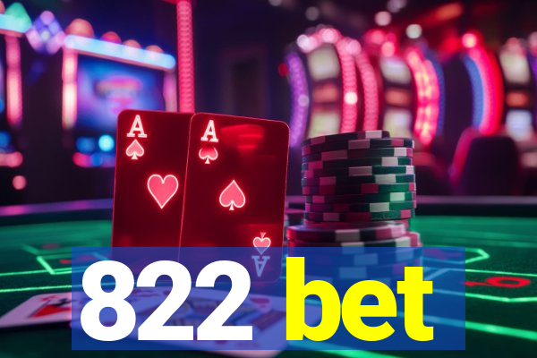 822 bet